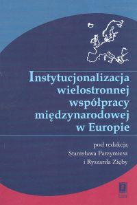 

Instytucjonalizacja wielostronnej współpracy