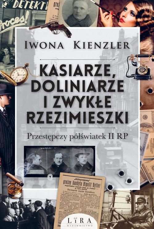 

Kasiarze doliniarze i zwykłe rzezimieszki Kienzler