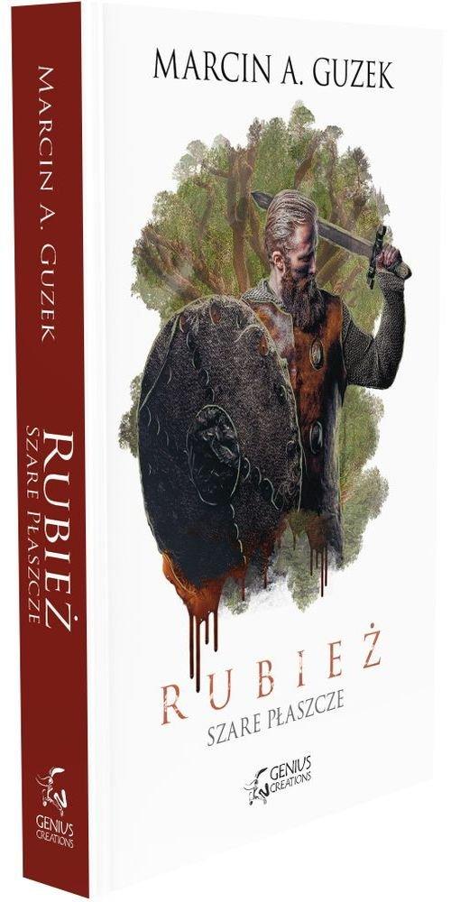 

Szare Płaszcze Rubież Marcin A. Guzek