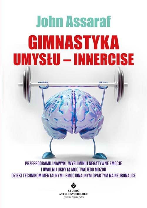 Gimnastyka Umysłu. Innercise John Assaraf OUTLET