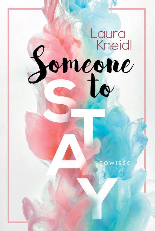 

Someone to Stay Laura Kneidl