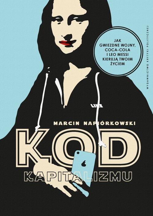 

Kod kapitalizmu Marcin Napiórkowski
