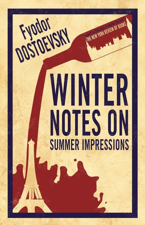 

Winter Notes on Summer Impress Fyodor Dostoevsky