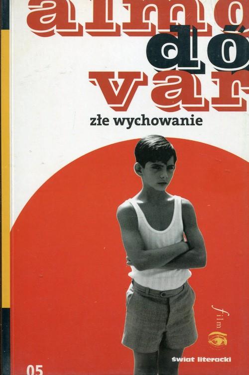 

Złe wychowanie Pedro Almodovar