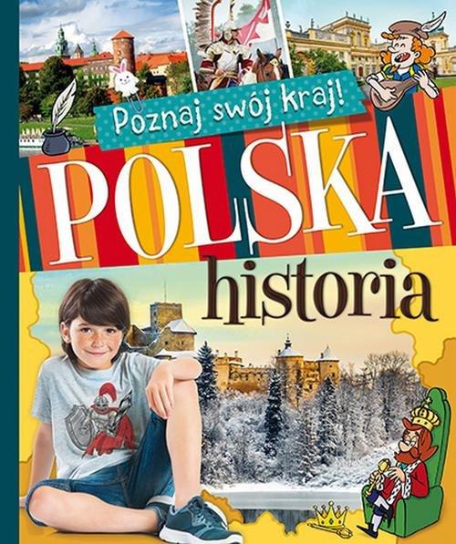 

Poznaj swój kraj Polska historia