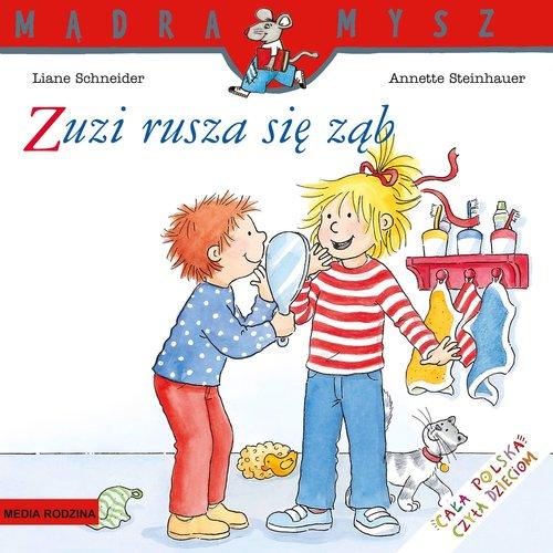 

Mądra Mysz Zuzi rusza się ząb Liane Schneider