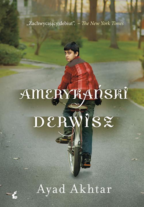 Amerykański derwisz Ayad Akhtar