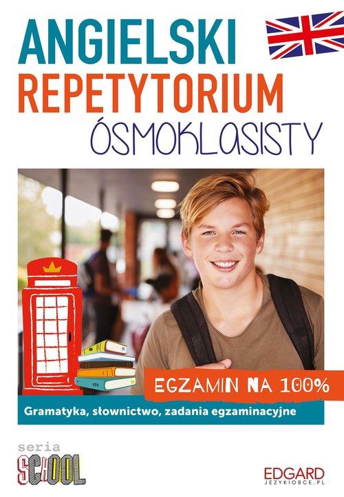 Angielski Repetytorium ósmoklasisty. Egzamin na 10