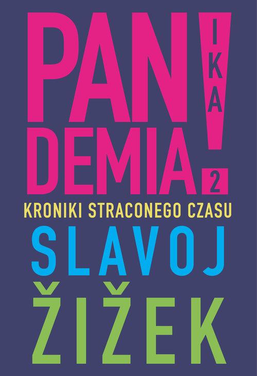 

Pandemia 2 Kroniki straconego czasu Slavoj Zizek
