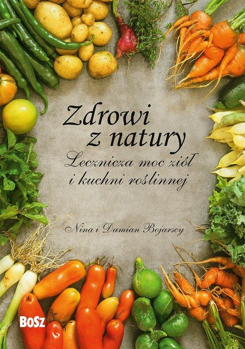 

Zdrowi z natury Nina i Damian Bojarscy