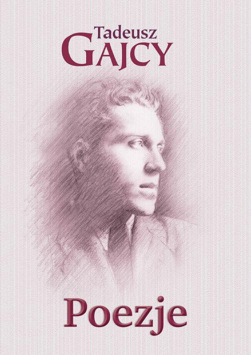 

Poezje Tadeusz Gajcy