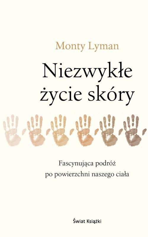 

Niezwykłe życie skóry Monty Lyman