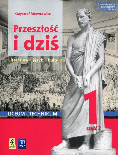 

Język polski 1 Przeszłość i dziś cz. 2 Podręcznik