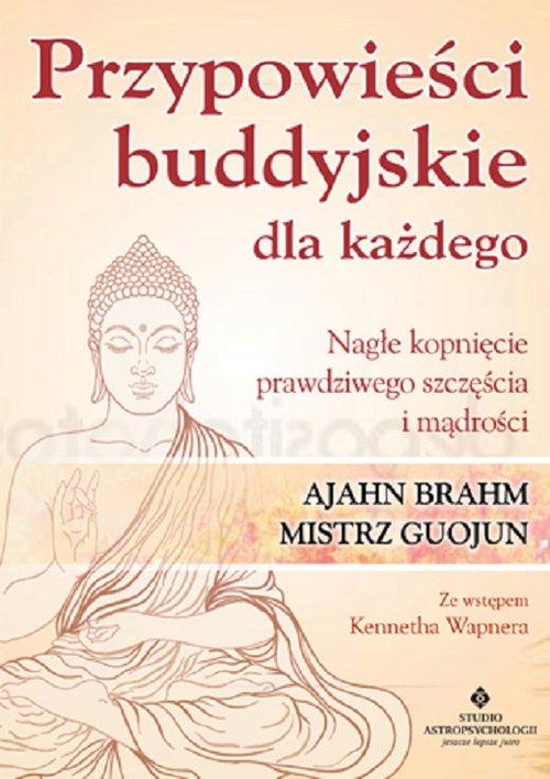 

Przypowieści buddyjskie dla każdego Ajahn Brahm