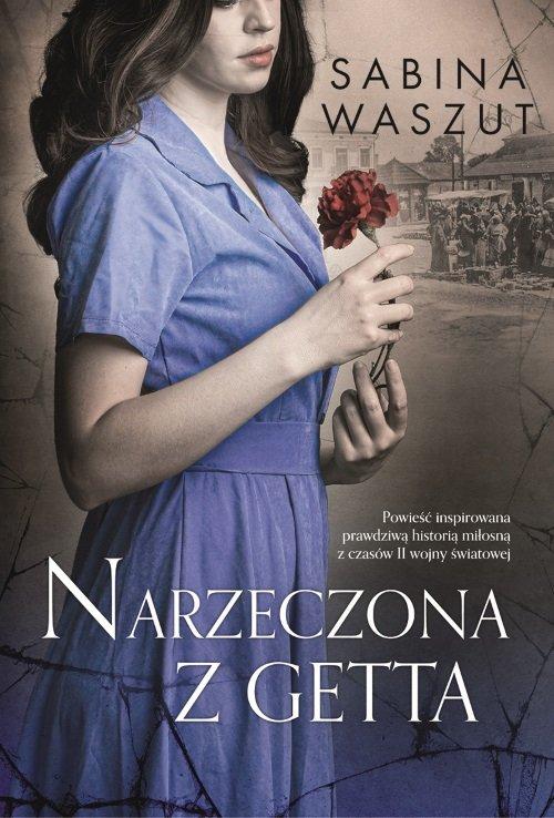 

Narzeczona z getta Sabina Waszut