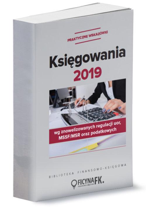 

Księgowania 2019 wg znowelizowanych regulacji UoR