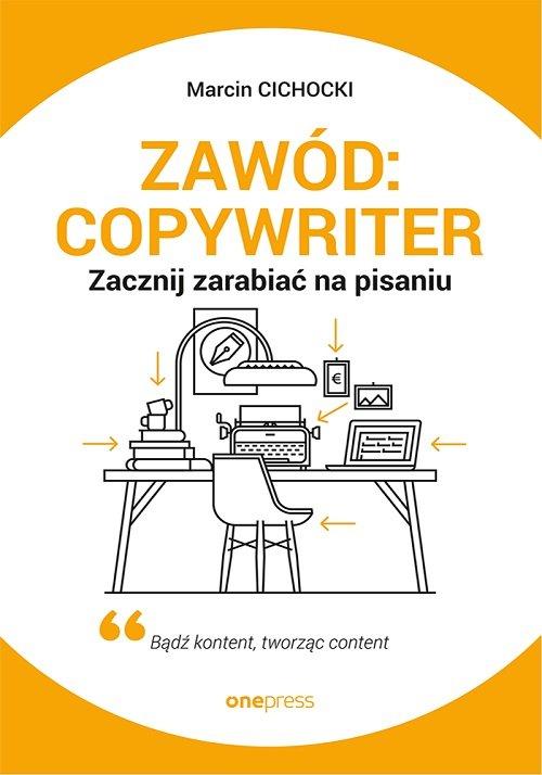 

Zawód: copywriter Marcin Cichocki