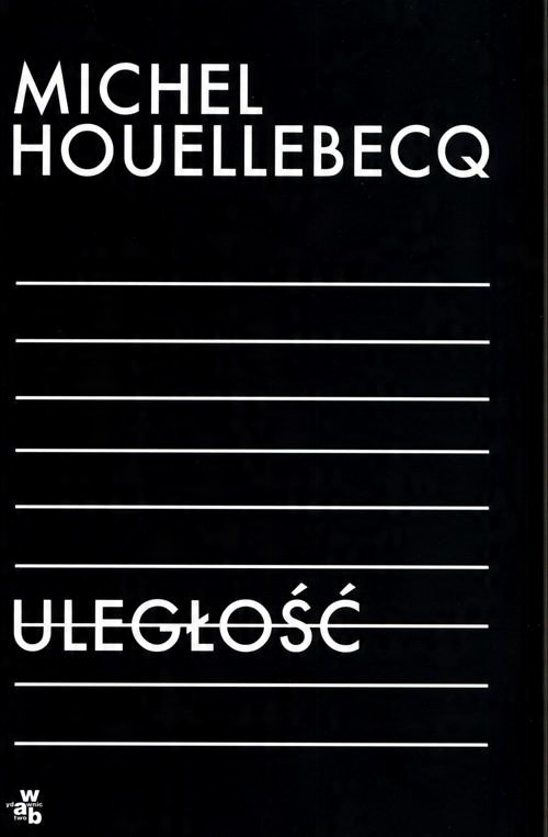 

Uległość Michel Houellebecq