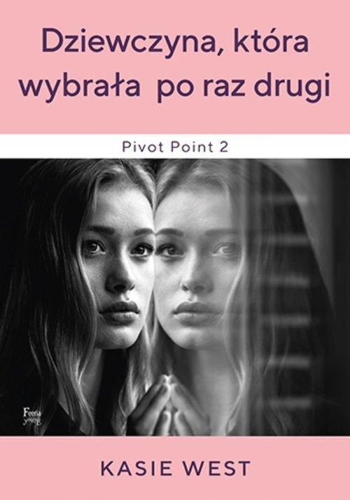 

Dziewczyna która wybrała po raz drugi Kasie West