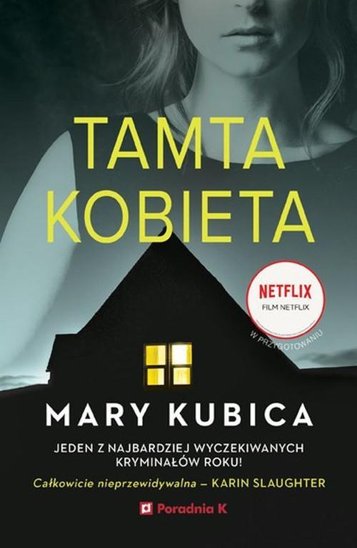 

Tamta kobieta Mary Kubica