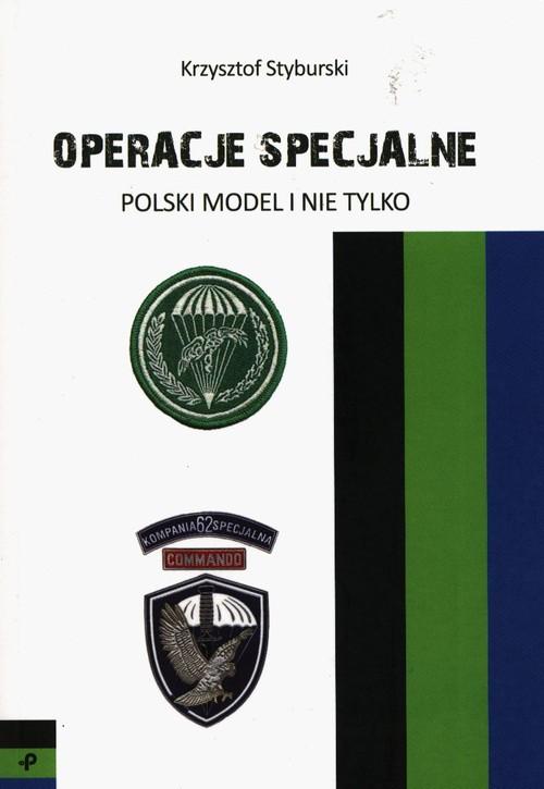 

Operacje specjalne Polski model i nie tylko
