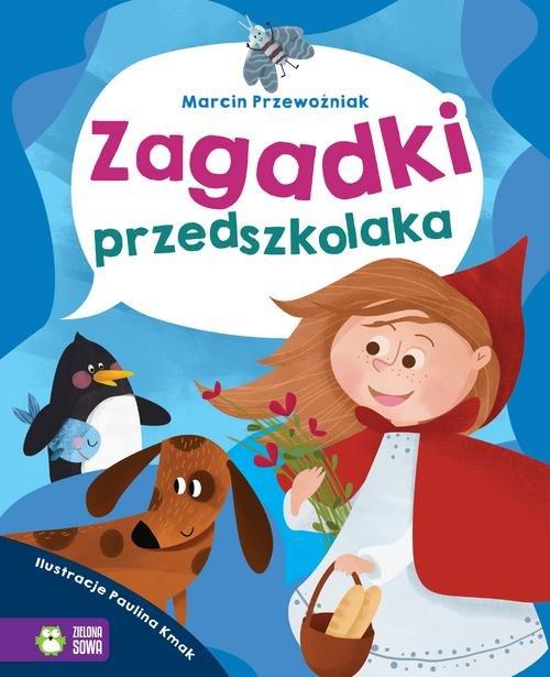 

Zagadki przedszkolaka Marcin Przewoźniak