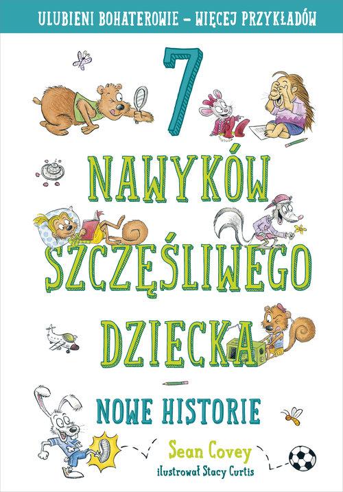 

7 nawyków szczęśliwego dziecka Nowe historie Covey