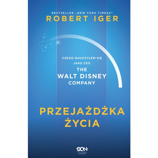 

Przejażdżka życia Robert Iger