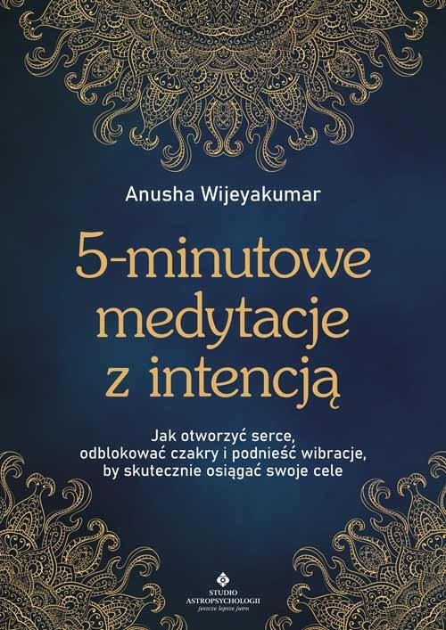 

5-minutowe medytacje z intencją Anusha Wijeyakumar