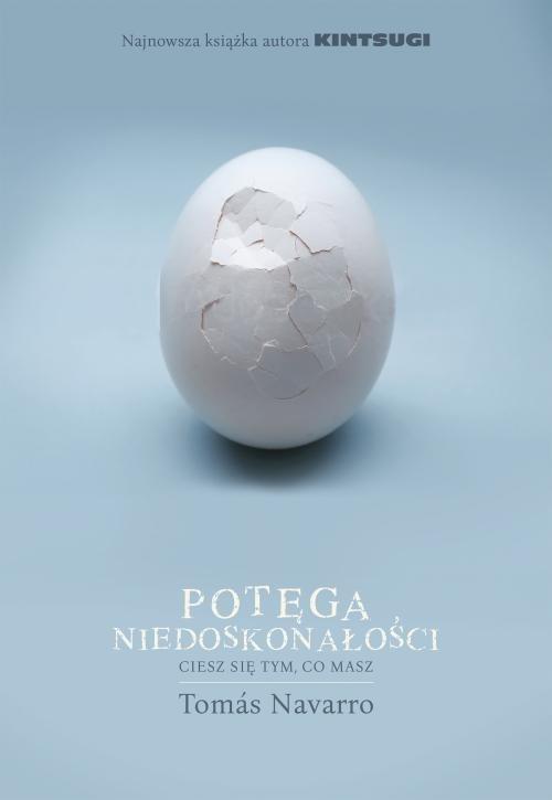 

Potęga niedoskonałości Tomas Navarro