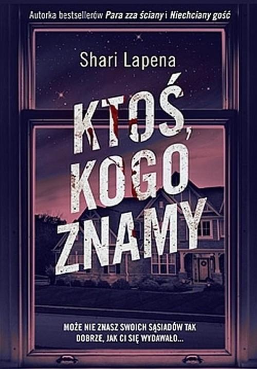 

Ktoś kogo znamy Shari Lapena