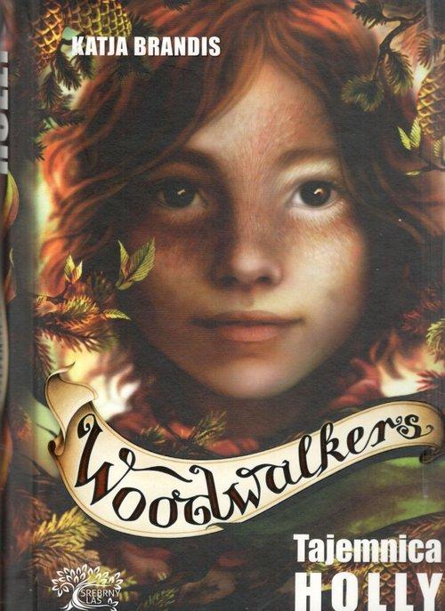 

Woodwalkers Tom 3 Tajemnica Holly Katja Brandis