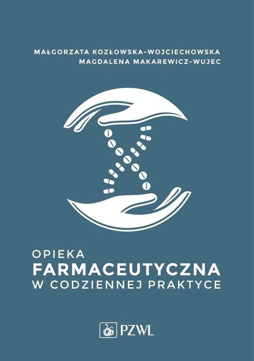 

Opieka Farmaceutyczna W Codziennej Praktyce