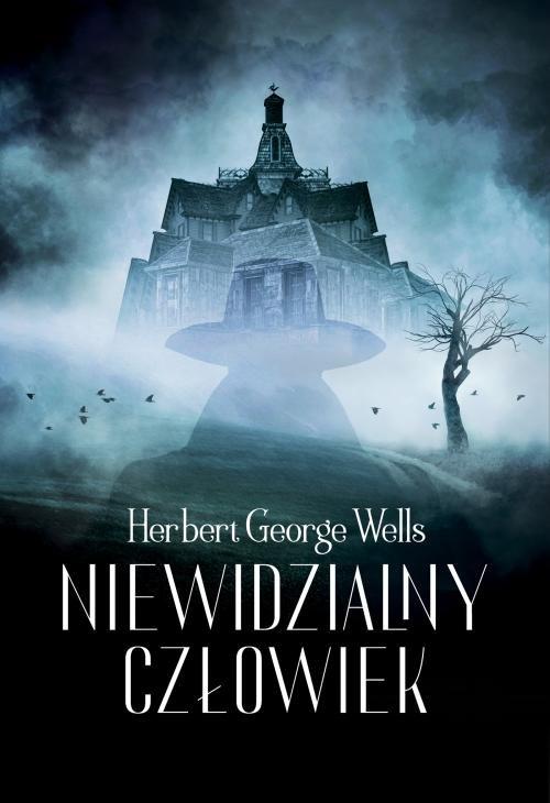 

Niewidzialny człowiek Herbert George Wells