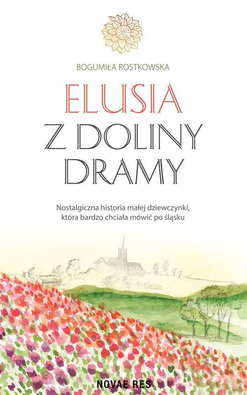 

Elusia z doliny Dramy Bogumiła Rostkowska