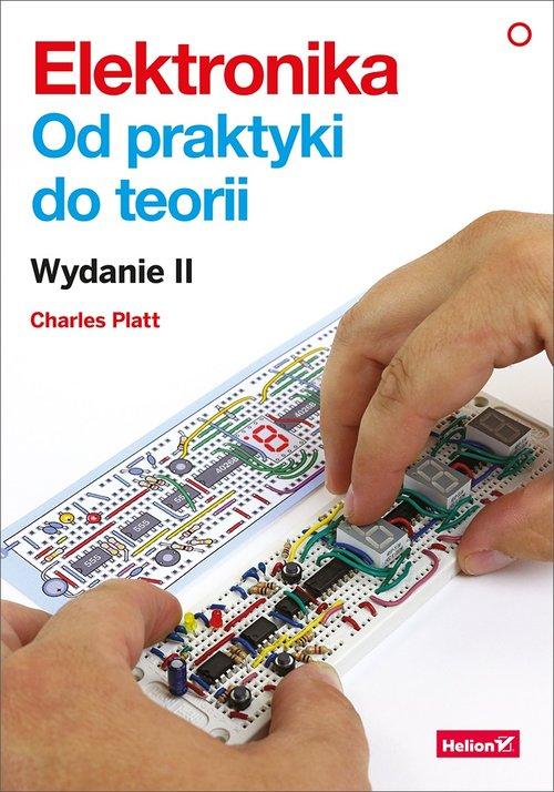 

Elektronika Od praktyki do teorii Platt Charles