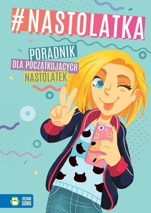 

#nastolatka Poradnik dla początkujących nastolatek