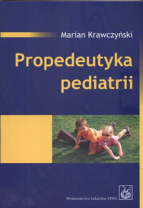 

Propedeutyka pediatrii Marian Krawczyński