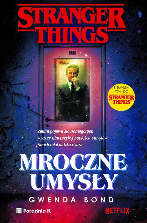 

Stranger Things. Mroczne umysły Gwenda Bond
