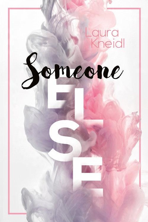 

Someone else Laura Kneidl