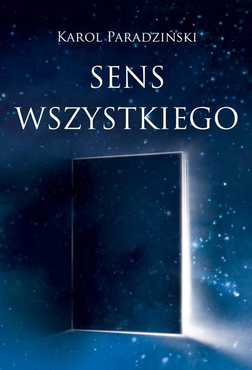 

Sens wszystkiego Karol Paradziński