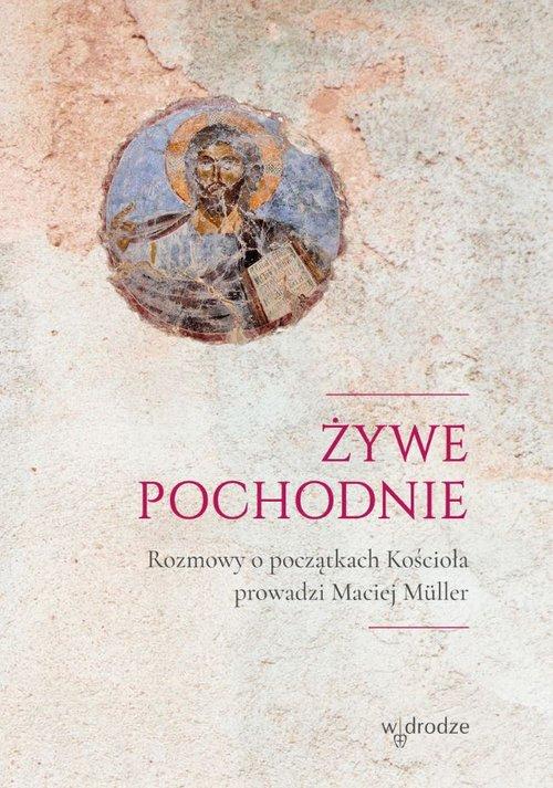 

Żywe pochodnie Maciej Muller