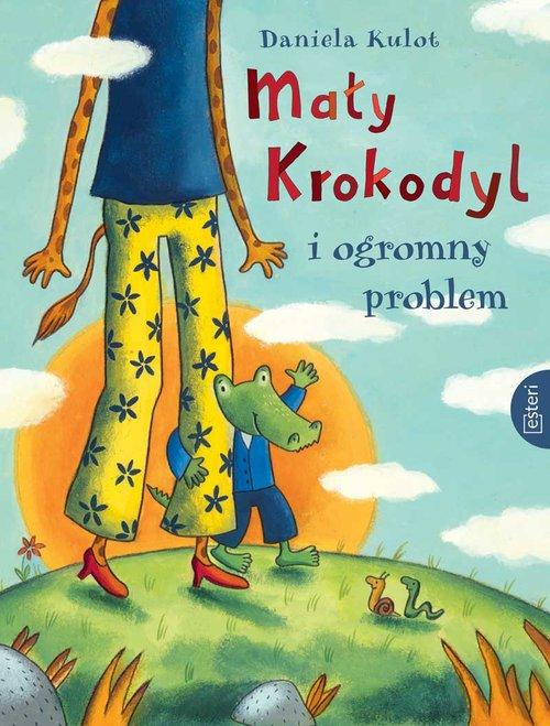 

Mały Krokodyl i ogromny problem Daniela Kulot