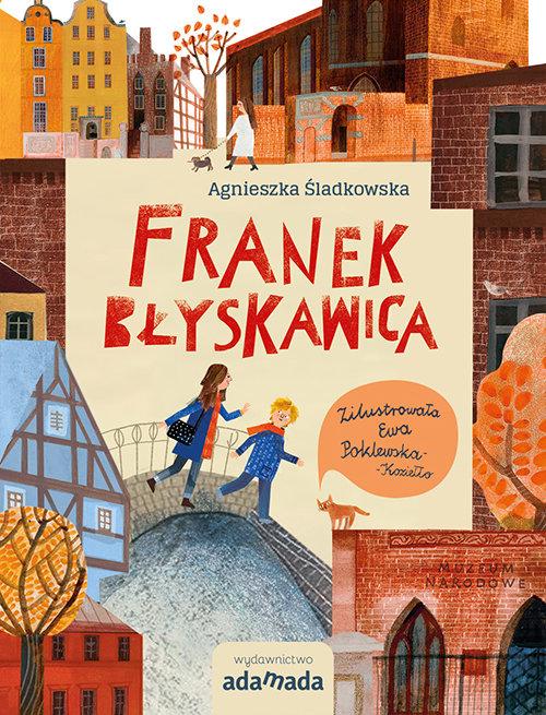 

Franek Błyskawica Agnieszka Śladkowska