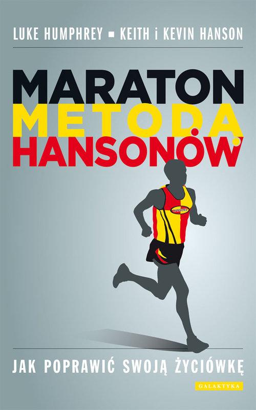 

Maraton metodą Hansonów Keith Hanson, Kevin Hanson