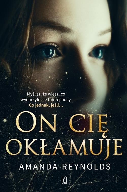 

On cię okłamuje Amanda Reynolds