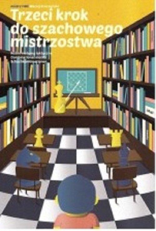 

Trzeci krok do szachowego mistrzostwa Sroczyński