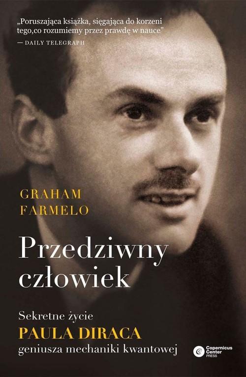 

Przedziwny człowiek Graham Farmelo