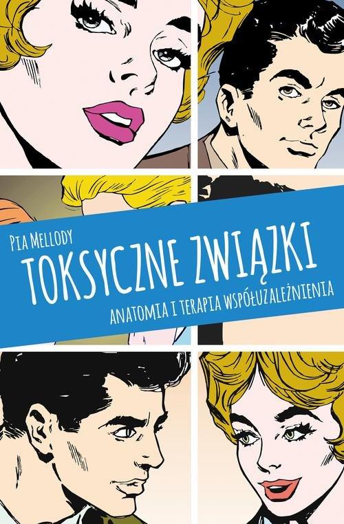 

Toksyczne związki Anatomia i terapia współuzależni