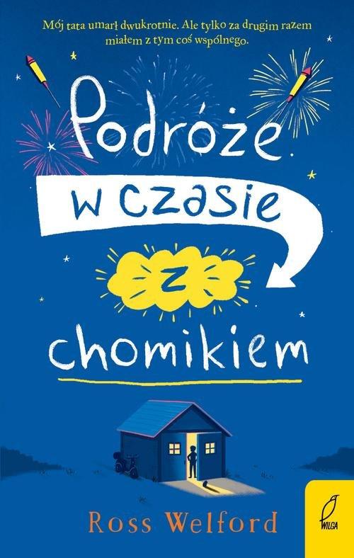 

Podróże w czasie z chomikiem Ross Welford